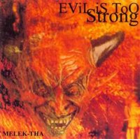 Melek-Tha - Evil Is Too Strong (2000)