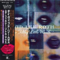 David Lee Roth - Your Filthy Little Mouth [Japanese Edition] (1994)