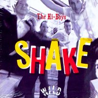 The Hi-Boys - Shake (2014)