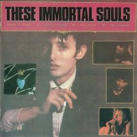 These Immortal Souls - Get Lost (Don\'t Lie!) (1987)