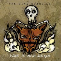 The Dead Nobodies - Ride In With Death (2012)