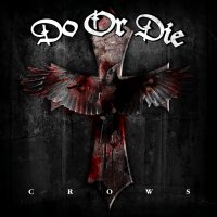 Do Or Die - Crows (2015)