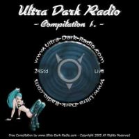 VA - Ultra Dark Radio - Compilation 1 (2005)