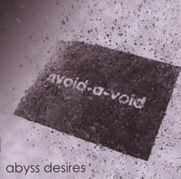 Avoid-A-Void - Abyss Desires (2009)