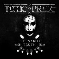 Time For Pride - The Naked Truth, Pt. 1 (2014)