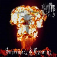 Detonator 666 - Supremacy & Tyranny (2008)