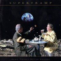 Supertramp - Some Things Never Change (1997)