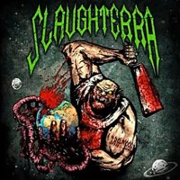 Slaughterra - Slaughterra (2013)