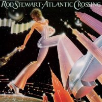 Rod Stewart - Atlantic Crossing (1975)