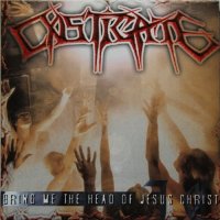 Castigate - Bring Me the Head of Jesus Christ (1999)