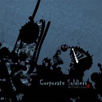 Corporate Soldiers - All That\'s Lost (2009)