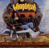 Whiplash - Insult To Injury (1989)  Lossless