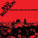 Bad Religion - How Could Hell Be Any Worse (1982)