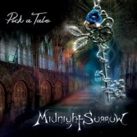 Midnight Sorrow - Pick A Tale (2017)