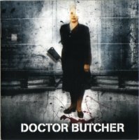 Doctor Butcher - Doctor Butcher (2005)  Lossless