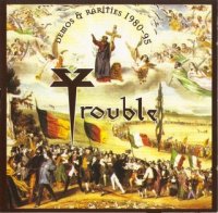 Trouble - Demos & Rarities (1980-95) (2005)