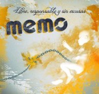 Memo - Libre, Responsable y Sin Excusas (2012)