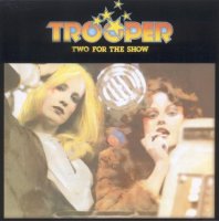 Trooper - Two For The Show (1976)  Lossless