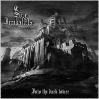 Sorg Innkallelse - Into The Dark Tower (2007)