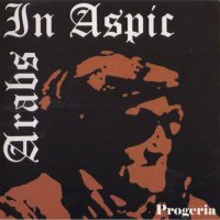 Arabs In Aspic - Progeria (2003)