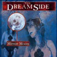 The Dreamside - Mirror Moon (2001)