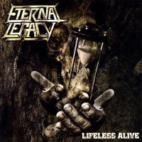 Eternal Legacy - Lifeless Alive (2009)  Lossless