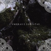Downfall Of Nur - Umbras E Forestas (2014)