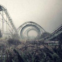 Oceanwake - Earthen (2017)