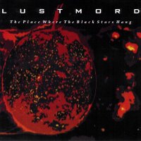 Lustmord - The Place Where The Black Stars Hang (1994)