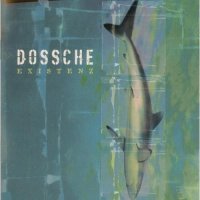 Dossche - Existenz (2003)