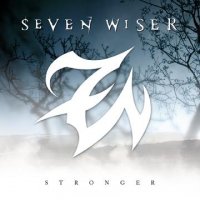 Seven Wiser - Stronger (2008)