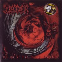 Vader - Black to the Blind / The Darkest Age (Live\'93) + System Shock World Conspiracy (Remastered Ltd. Ed.) (2001)