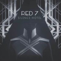 Red 7 - Silence Hotel (2016)