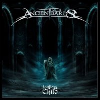 Ancient Bards - Soulless Child (2011)