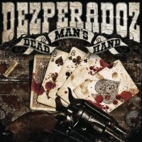 Dezperadoz - Dead Man\\\'s Hand (2012)