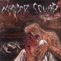 Murder Squad - Ravenous, Murderous (2004)