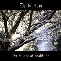 Desiderium - An Image Of Solitude (2011)