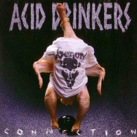 Acid Drinkers - Infernal Connection (1994)