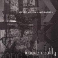 Inner Vision Laboratory - Insane Reality (2007)