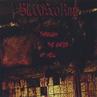 Bloodscorn - Through The Gates Of Hell (2007)