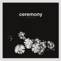 Ceremony - Safranin Sounds (2012)