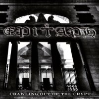 Epitaph - Crawling Out Of The Crypt (2014)