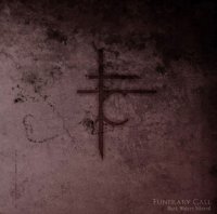 Funerary Call - Dark Waters Stirred (2010)