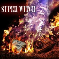 Super Witch - Super Witch Has Risen (2015)