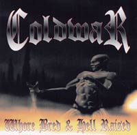 Coldwar - Whore Bred & Hell  Raised ( ep ) (2002)