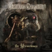 Obsidian Chamber - Der Uhrwerkmann (2013)