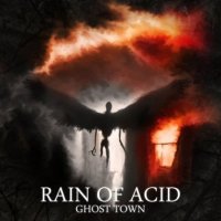 Rain Of Acid - Ghost Town (2014)