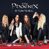The Phoenix - My Turn To Deal (2016)
