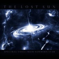 The Lost Sun - Spectral Voice From Newborn Star (2016)