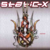 Static-X - Machine (2001)